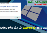Cách sửa lỗi 0x80070424 (khi update window)
